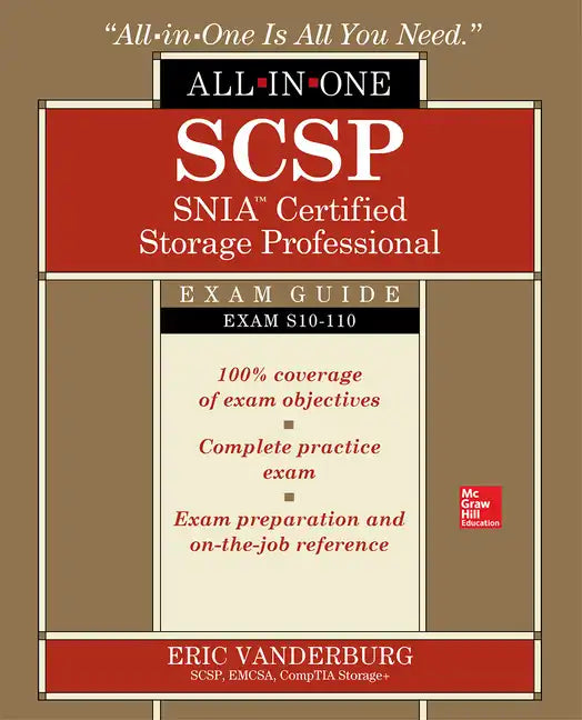 Scsp Snia Certified Storage Professional All-In-One Exam Guide (Exam S10-110) - Paperback