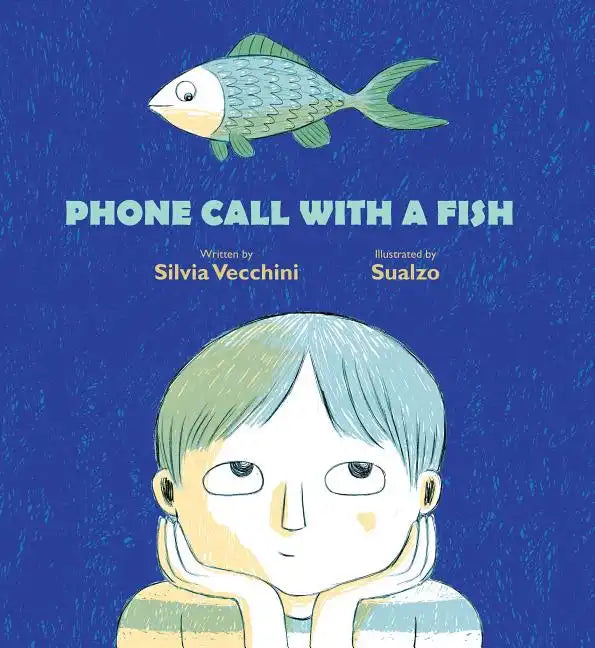 Phone Call with a Fish - Hardcover