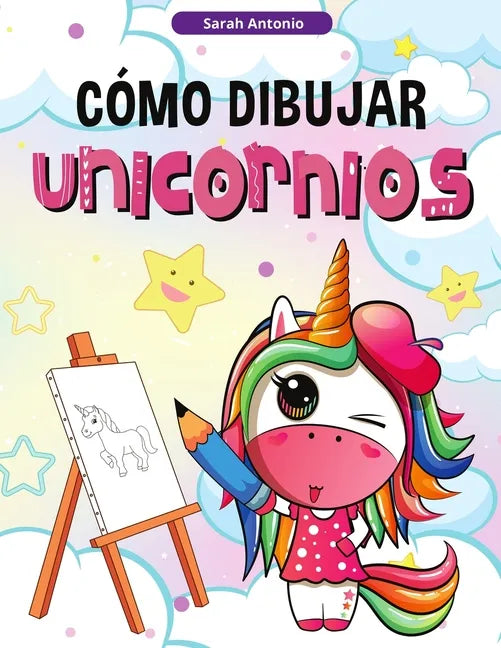 Cómo Dibujar Unicornios para Niños: Aprender a Dibujar Unicornios, Libro de Actividades para Niños - Paperback