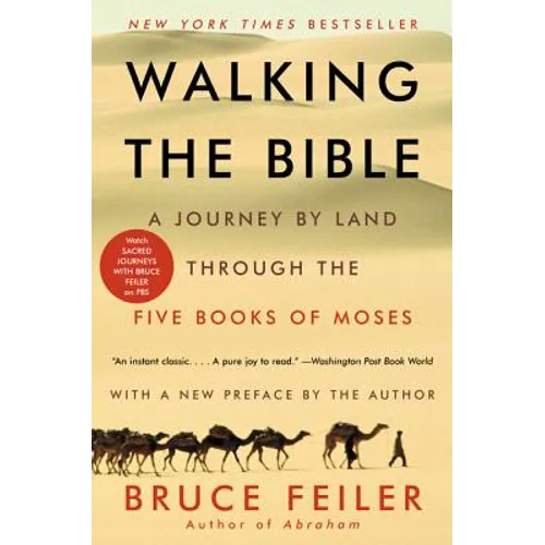Walking the Bible: A Journey by Land Through the Five Books of Moses - Paperback