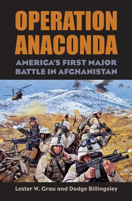 Operation Anaconda: America's First Major Battle in Afghanistan [With CD (Audio)] - Hardcover