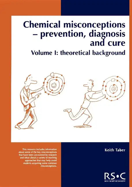 Chemical Misconceptions: Prevention, Diagnosis and Cure: Theoretical Background, Volume 1 - Paperback