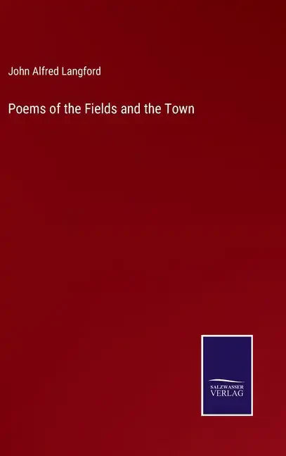 Poems of the Fields and the Town - Hardcover