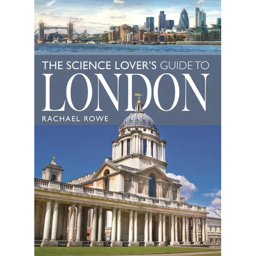 The Science Lover's Guide to London - Paperback