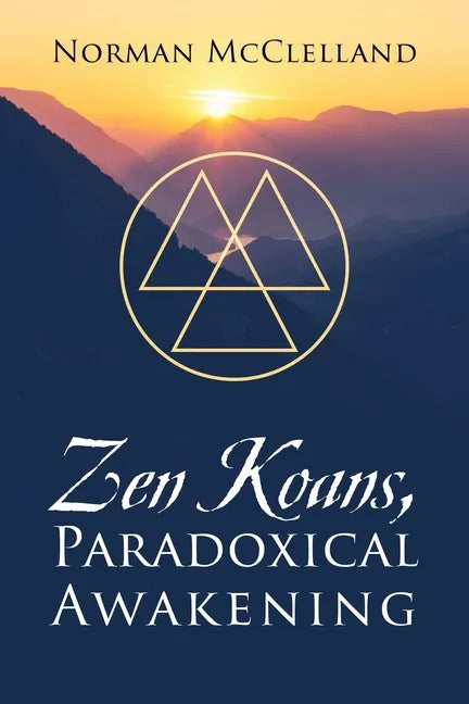 Zen Koans, Paradoxical Awakening - Paperback