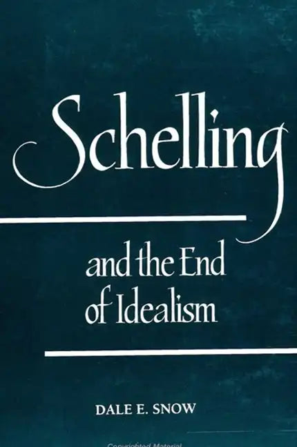 Schelling and the End of Idealism - Paperback