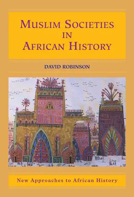 Muslim Societies in African History - Hardcover