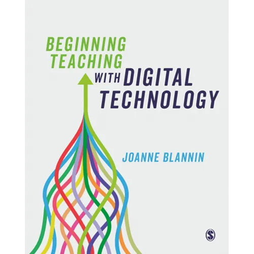 Beginning Teaching with Digital Technology - Paperback