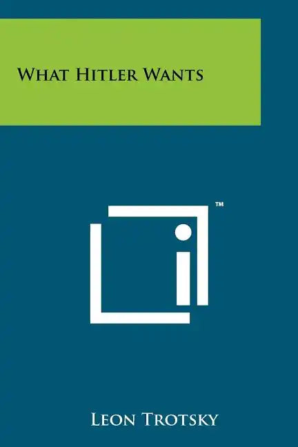 What Hitler Wants - Paperback