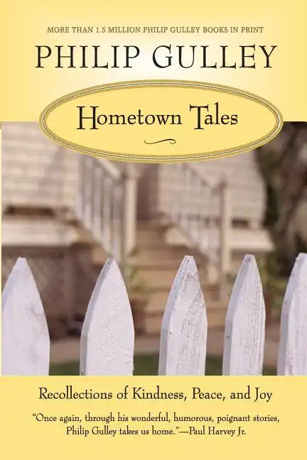 Hometown Tales: Recollections of Kindness, Peace, and Joy - Paperback