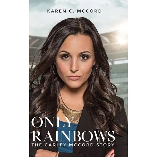 Only Rainbows - Hardcover