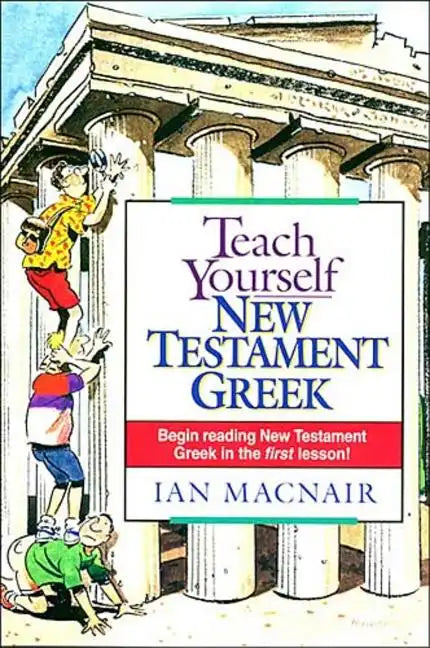 Teach Yourself New Testament Greek - Paperback