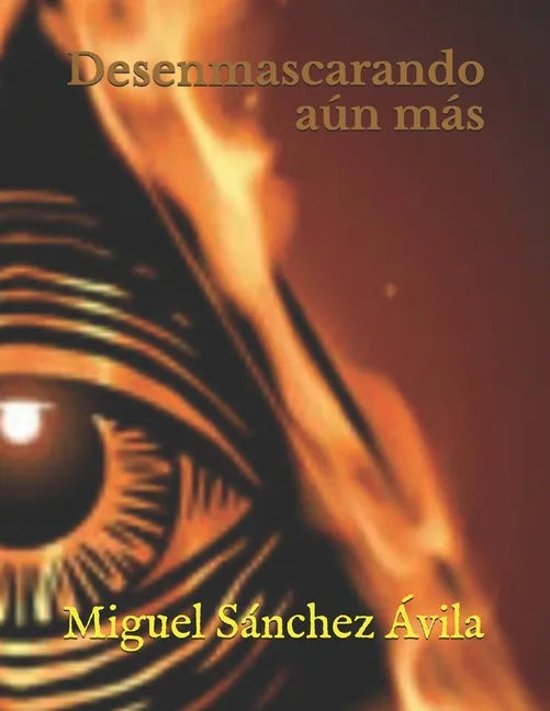Desenmascarando aún más. - Paperback