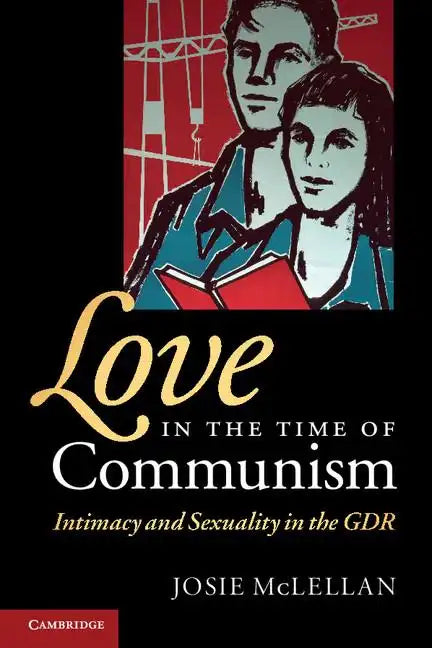 Love in the Time of Communism - Paperback