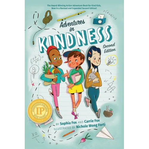 Adventures in Kindness: 52 Awesome Kid Adventures for Building a Better World - Paperback