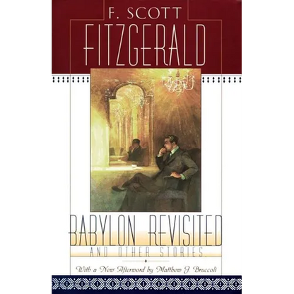 Babylon Revisited: And Other Stories - Paperback