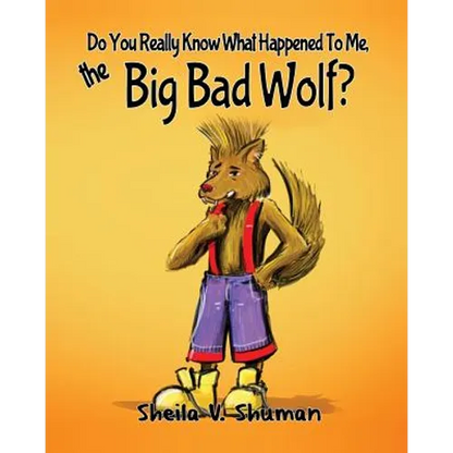 Do You Really Know What Happened To Me, The Big Bad Wolf? - Paperback