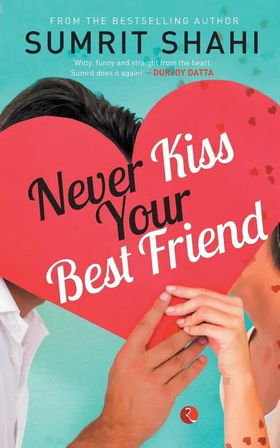 Never Kiss your Best Friend - Paperback