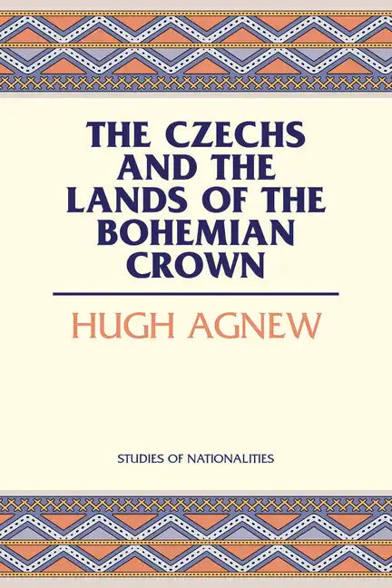 The Czechs and the Lands of the Bohemian Crown - Paperback