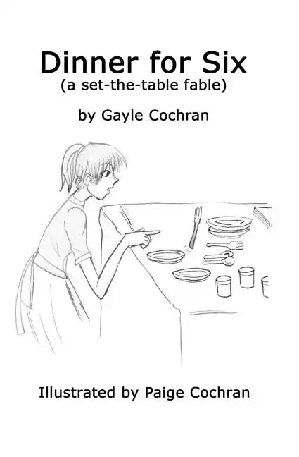 Dinner for Six: A set-the-table fable - Paperback
