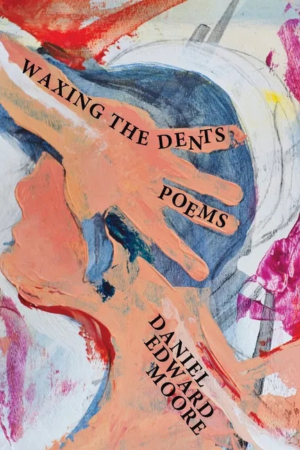 Waxing the Dents - Paperback