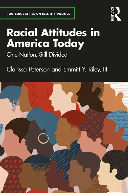 Racial Attitudes in America Today: One Nation, Still Divided - Paperback
