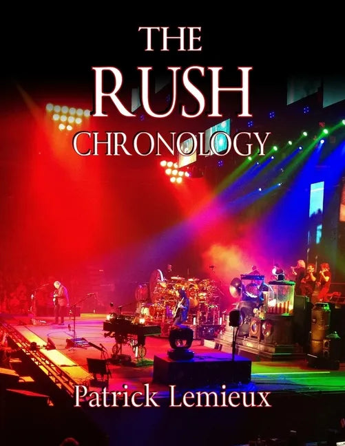 The Rush Chronology - Paperback