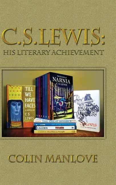 C. S. Lewis: His Literary Achievement - Hardcover