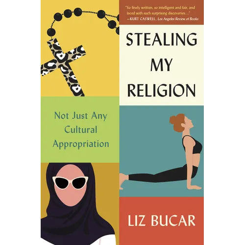 Stealing My Religion: Not Just Any Cultural Appropriation - Paperback