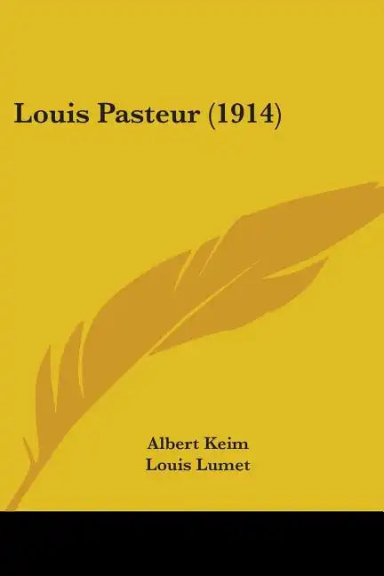 Louis Pasteur (1914) - Paperback