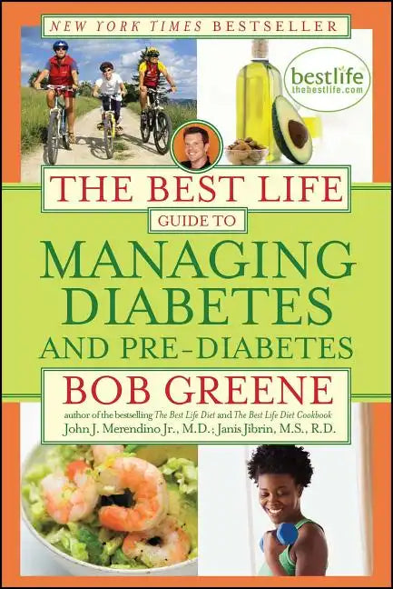 The Best Life Guide to Managing Diabetes and Pre-Diabetes - Paperback
