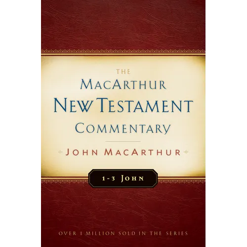 1-3 John MacArthur New Testament Commentary: Volume 31 - Hardcover