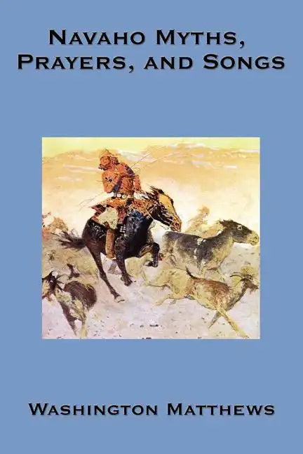 Navaho Myths, Prayers, and Songs - Paperback