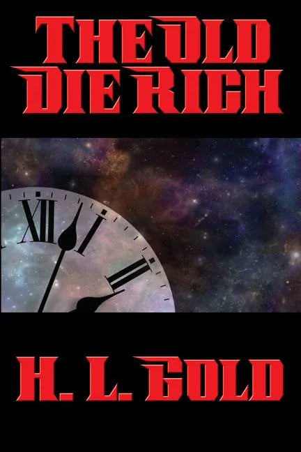 The Old Die Rich - Paperback