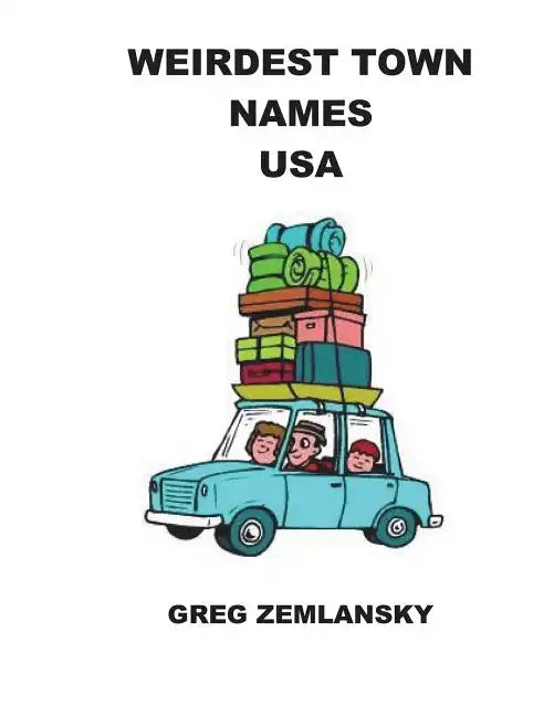 Weirdest Town Names USA - Paperback