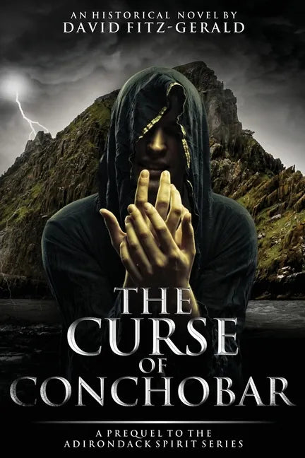 The Curse of Conchobar―A Prequel to the Adirondack Spirit Series - Paperback