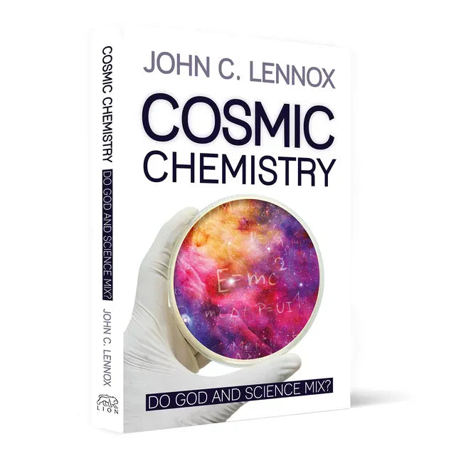 Cosmic Chemistry: Do God and Science Mix? - Paperback