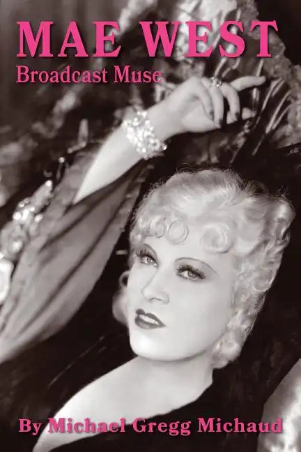 Mae West: Broadcast Muse - Paperback