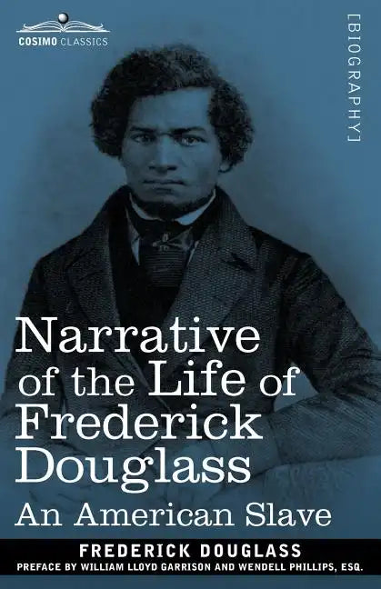 Narrative of the Life of Frederick Douglass: An American Slave - Paperback