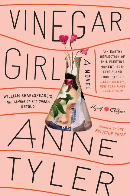 Vinegar Girl: William Shakespeare's the Taming of the Shrew Retold: A Novel - Paperback