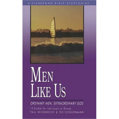 Men Like Us: Ordinary Men, Extraordinary God - Paperback