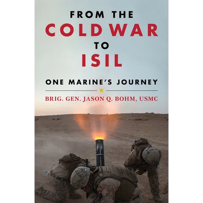 From the Cold War to Isil: One Marine's Journey - Paperback