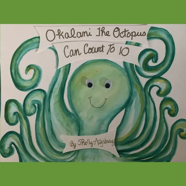 Okalani The Octopus Can Count To 10 - Paperback