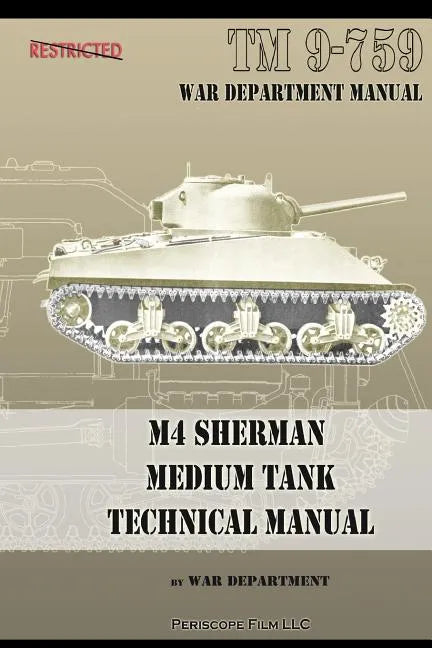 M4 Sherman Medium Tank Technical Manual - Paperback