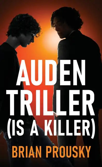 Auden Triller (Is A Killer) - Hardcover