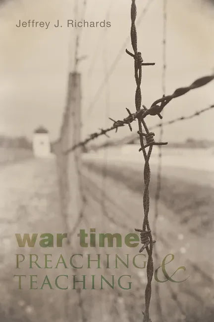War Time Preaching and Teaching - Paperback
