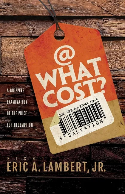 At What Cost? A Gripping Examination of the Price for Redemption - Paperback