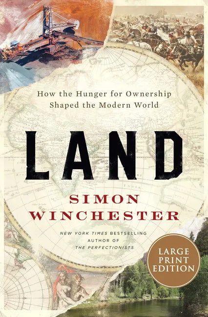 Land: How the Hunger for Ownership Shaped the Modern World - Paperback