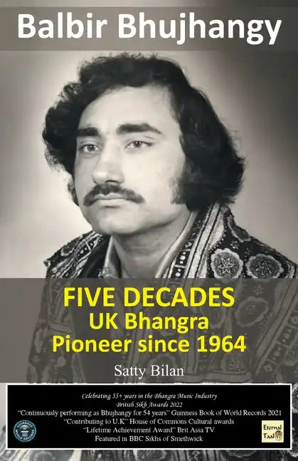 UK Bhangra Pioneer since 1964: Balbir Bhujhangy - Paperback