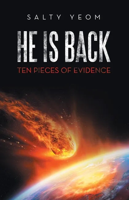 He Is Back: Ten Pieces of Evidence - Paperback